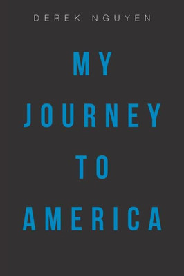 My Journey To America