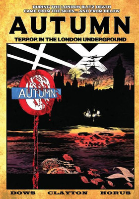 Autumn: Terror In The London Underground