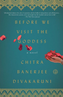 Before We Visit The Goddess: A Novel