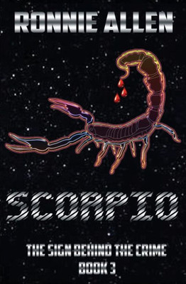Scorpio: The Sign Behind The Crime Book 3