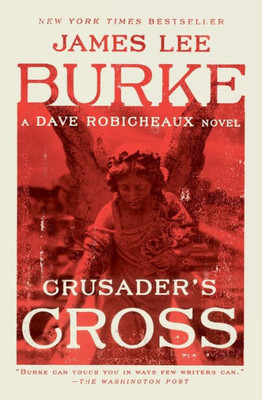 Crusader's Cross: A Dave Robicheaux Novel