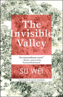 The Invisible Valley: A Novel