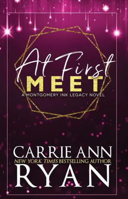 At First Meet - Special Edition (Montgomery Ink Legacy Special Editions)