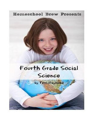 Fourth Grade Social Science: For Homeschool Or Extra Practice