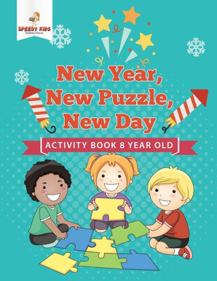 New Year, New Puzzle, New Day : Activity Book 8 Year Old