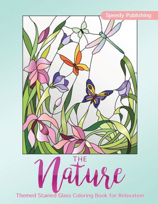 The Nature-Themed Stained Glass Coloring Book For Relaxation