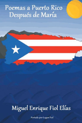 Poemas A Puerto Rico Despues De María (Spanish Edition)