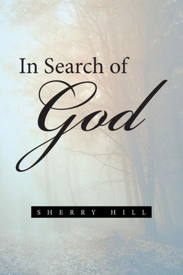 In Search Of God