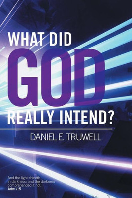 What Did God Really Intend?