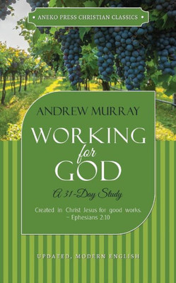 Working For God: A 31-Day Study