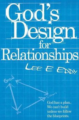 God's Design For Relationships