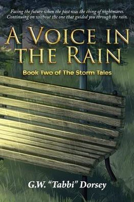 A Voice In The Rain: Book Two Of The Storm Tales (The Storm Tales Trilogy)