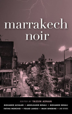 Marrakech Noir (Akashic Noir Series)