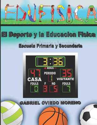 El Deporte Y La Educación Física: Escuela Primaria Y Secundaria. (Spanish Edition)