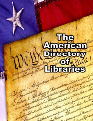 The American Directory Of Libraries