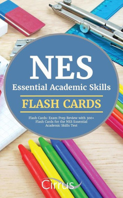 Nes Essential Academic Skills Flash Cards: Exam Prep Review With 300+ Flash Cards For The Nes Essential Academic Skills Test