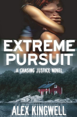 Extreme Pursuit (Chasing Justice, 2)