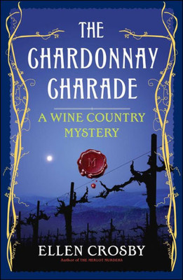 The Chardonnay Charade: A Wine Country Mystery