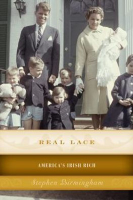 Real Lace: AmericaS Irish Rich