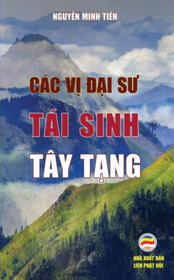 Cac V? Ð?I Su Tai Sinh Tây T?Ng: B?N In Nam 2017 (Vietnamese Edition)