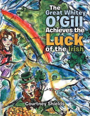 The Great Whitey O'Gill Achieve The Luck Of The Irish