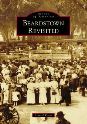 Beardstown Revisited (Images Of America)