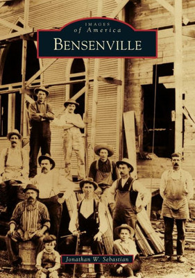 Bensenville (Images Of America)