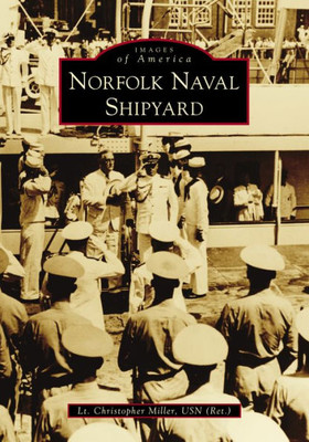 Norfolk Naval Shipyard (Images Of America)