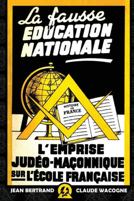 La Fausse education Nationale (French Edition)