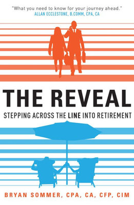 The Reveal: Stepping Across The Line Into Retirement