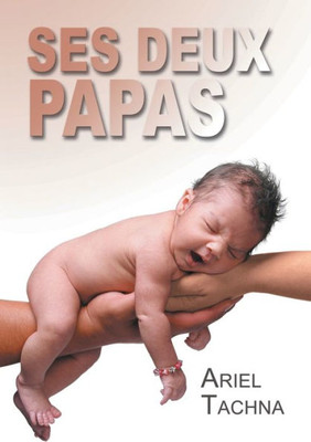 Ses Deux Papas (Translation) (French Edition)