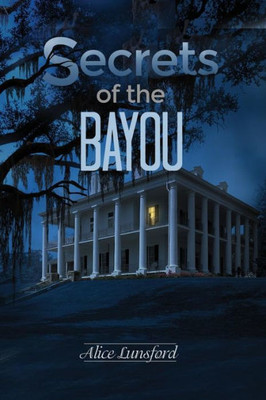 Secrets Of The Bayou