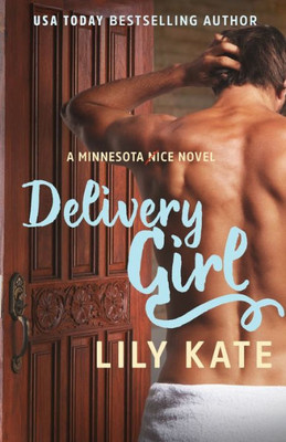 Delivery Girl (A Minnesota Ice Novel)