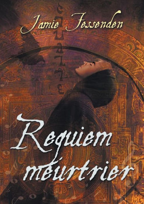 Requiem Meurtrier (Translation) (La Confrerie) (French Edition)