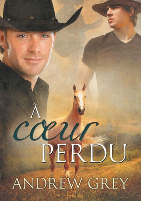 a Coeur Perdu (Translation) (Histoires De Coeur) (French Edition)