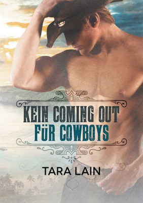 Kein Coming Out Für Cowboys (Translation) (Cowboys Tun Das Nicht) (German Edition)