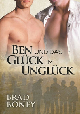 Ben Und Das Glück Im Unglück (Translation) (Die Austin-Trilogie) (German Edition)