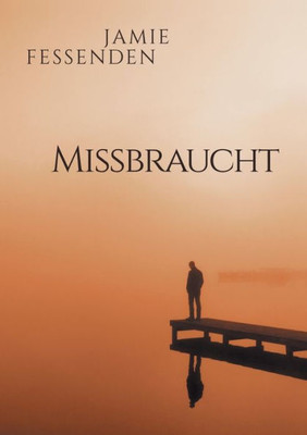 Missbraucht (Translation) (German Edition)