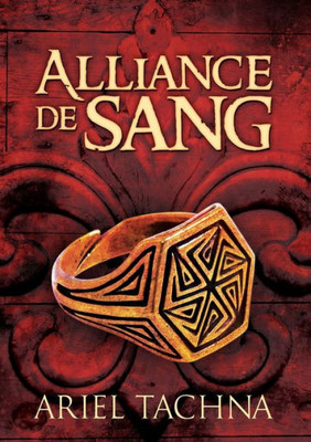 Alliance De Sang (Partenariats De Sang) (French Edition)
