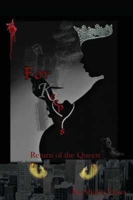 For Keeps: Return Of The Queen