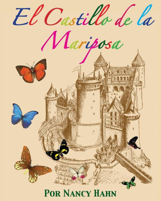 El Castillo De La Mariposa (Spanish Edition)