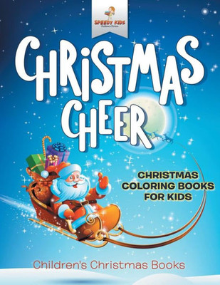 Christmas Cheer - Christmas Coloring Books For Kids | Children's Christmas Books