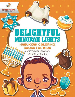 Delightful Menorah Lights - Hanukkah Coloring Books For Kids | Children's Jewish Holiday Books