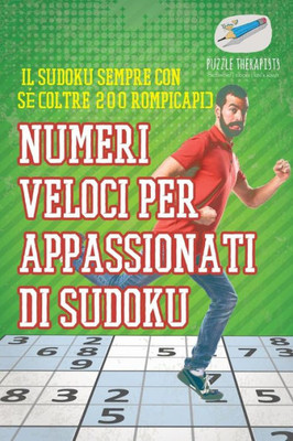 Numeri Veloci Per Appassionati Di Sudoku | Il Sudoku Sempre Con Se (Oltre 200 Rompicapi) (Italian Edition)
