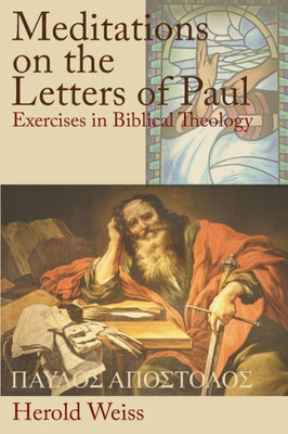 Meditations On The Letters Of Paul