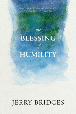 The Blessing Of Humility