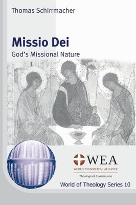 Missio Dei: GodS Missional Nature (World Of Theology)