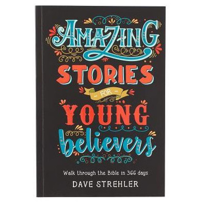 Amazing Stories For Young Believers