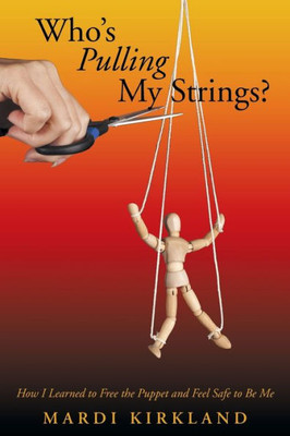 WhoS Pulling My Strings?