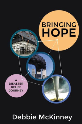 Bringing Hope: A Disaster Relief Journey